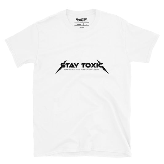 Stay Toxic - White Tee