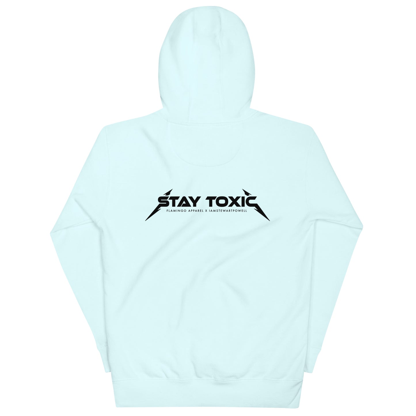 Stay Toxic - Hoodie