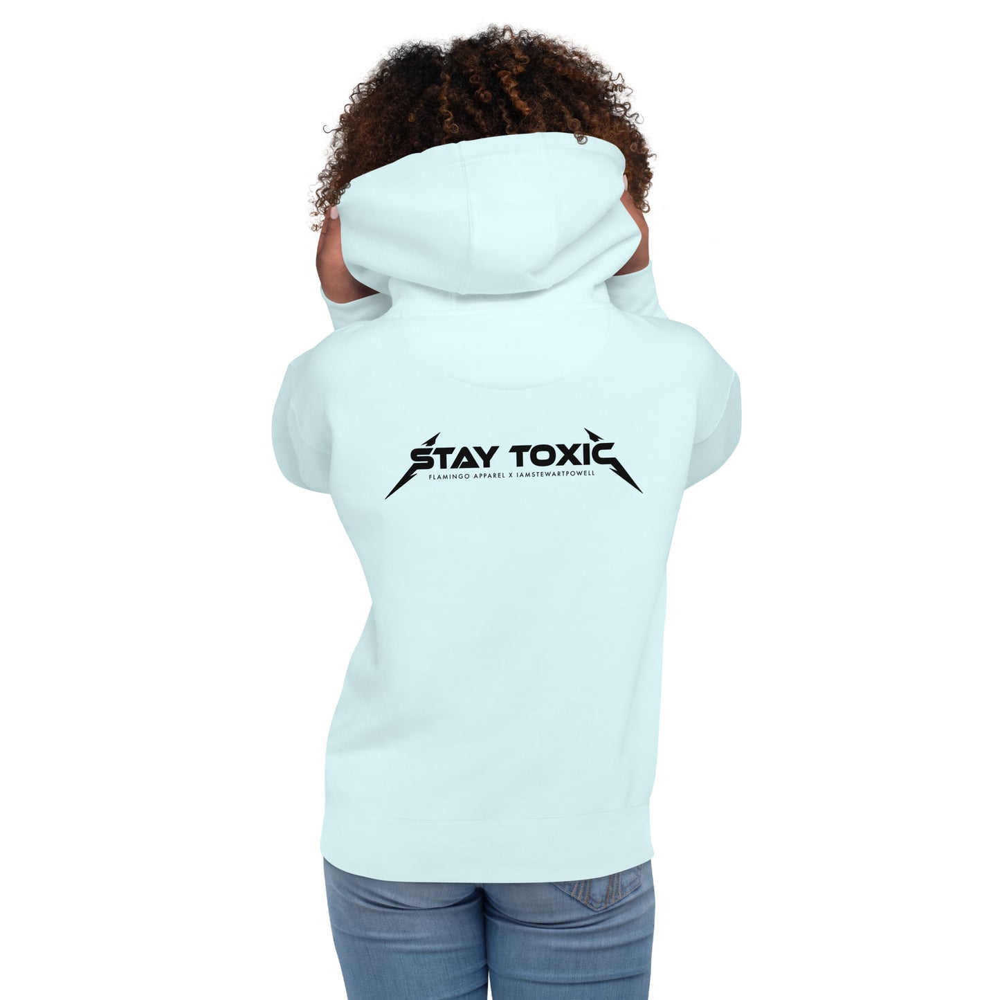 Stay Toxic - Hoodie