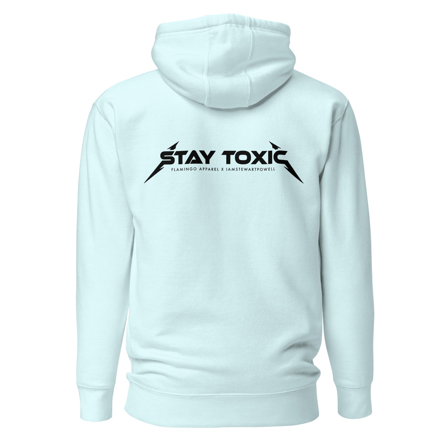 Stay Toxic - Hoodie